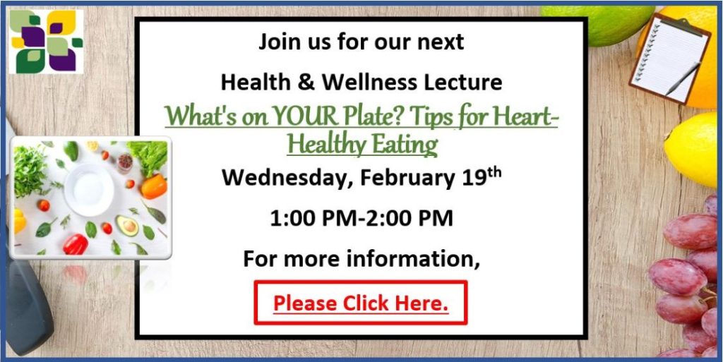 Health & Wellness - What's on your plate? Tips for Heart-Healthy Eating